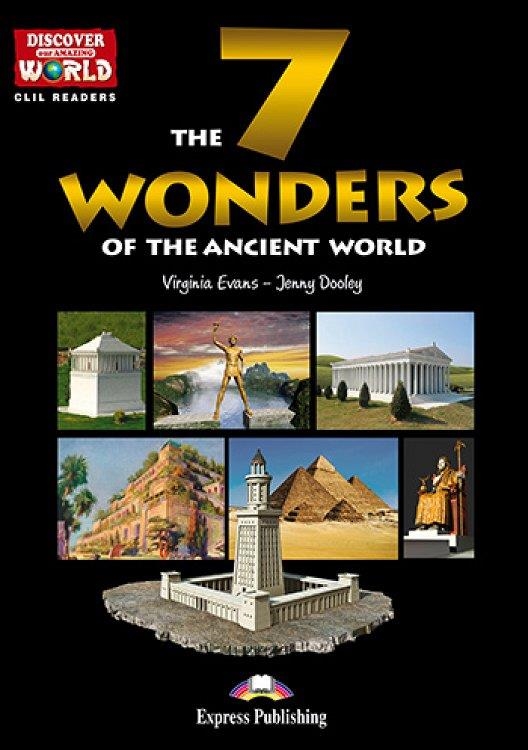 THE 7 WONDERS ANCIENT WORLD S'S READER | 9781471563287
