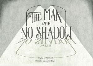 THE MAN WITH NO SHADOW | 9781848978546 | GOKHAN YUCEL