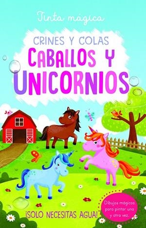 TINTA MAGICA CABALLOS Y UNICORNIOS | 9788468340715