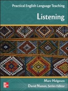PRACTICAL ENGLISH LANGUAGE TEACHING: PELT LISTENING | 9780073283166 | MARC HEGELSON, STEVEN BROWN, DAVID NUNAN