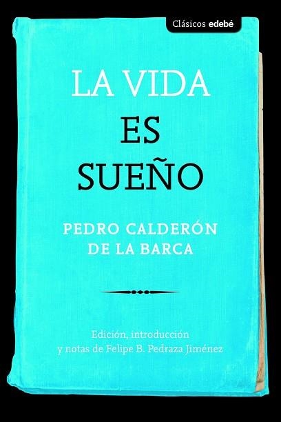 LA VIDA ES SUEÑO | 9788468340081