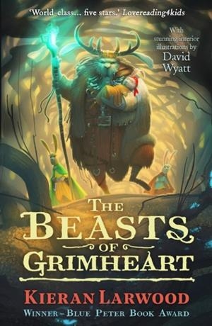 THE BEASTS OF GRIMHEART | 9780571328451 | KIERAN LARWOOD