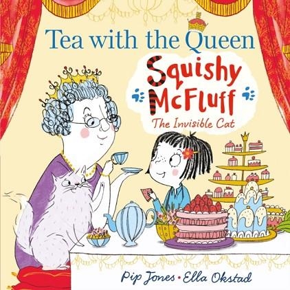 SQUISHY MCFLUFF: TEA WITH THE QUEEN | 9780571337286 | PIP JONES
