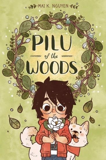 PILU OF THE WOODS | 9781620105634 | MAI K NGUYEN