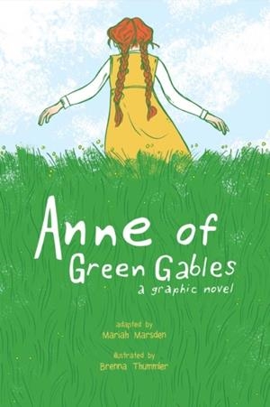 ANNE OF GREEN GABLES GRAPHIC NOBEL | 9781449479602 | MARIAH MARSDEN