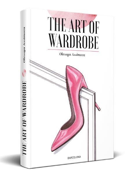 THE ART OF WARDROBE | 9788409081189 | OLESSYA ASSIMOVA