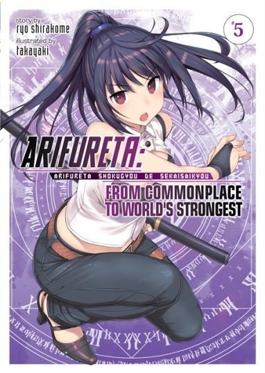 ARIFURETA: FROM COMMONPLACE TO WORLD'S STRONGEST (LIGHT NOVEL) VOL. 5 | 9781642750171 | SHIRAKOME, RYO 