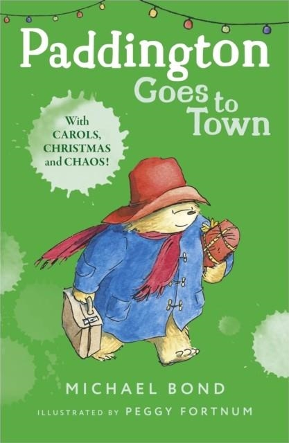 PADDINGTON GOES TO TOWN | 9780006753667 | MICHAEL BOND