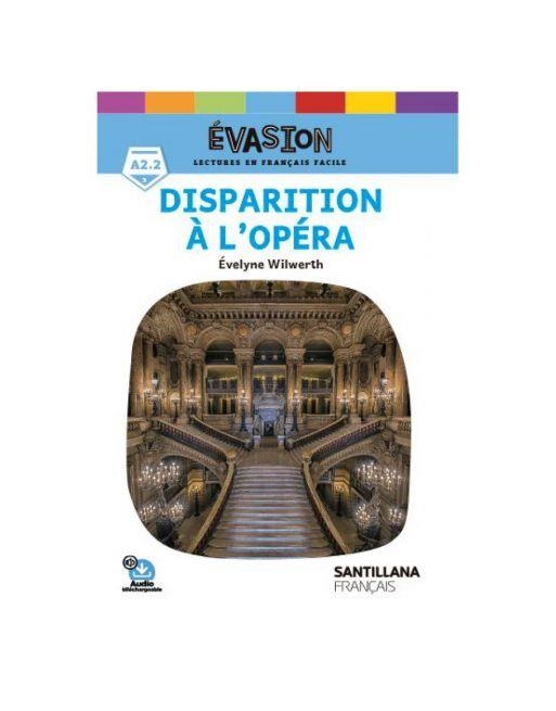 DISPARITIONS A L'OPERA - EVACION NIVEAU 3 A2.2 | 9788490493526 | CATHERINE BARNOUD