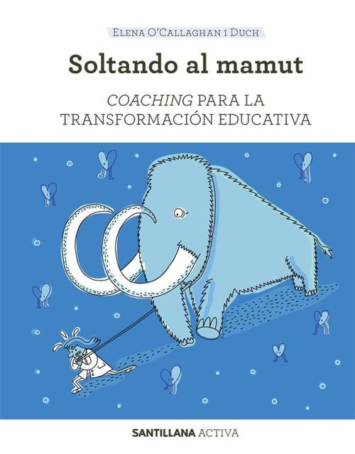 COACHING PARA LA TRANSFORMACIÓN EDUCATIVA | 9788468046471