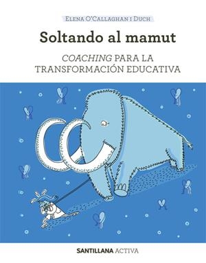 COACHING PARA LA TRANSFORMACIÓN EDUCATIVA | 9788468046471