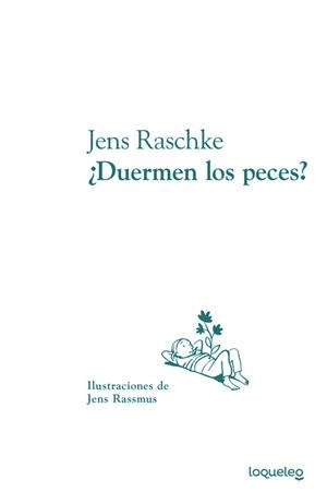 ¿Duermen los peces? | 9788491222736 | VON JENS RASCHKE