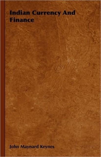 INDIAN CURRENCY AND FINANCE | 9781846643804 | KEYNES, J