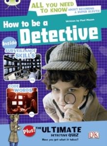 HOW TO BE A DETECTIVE | 9781408274163 | PAUL MASON