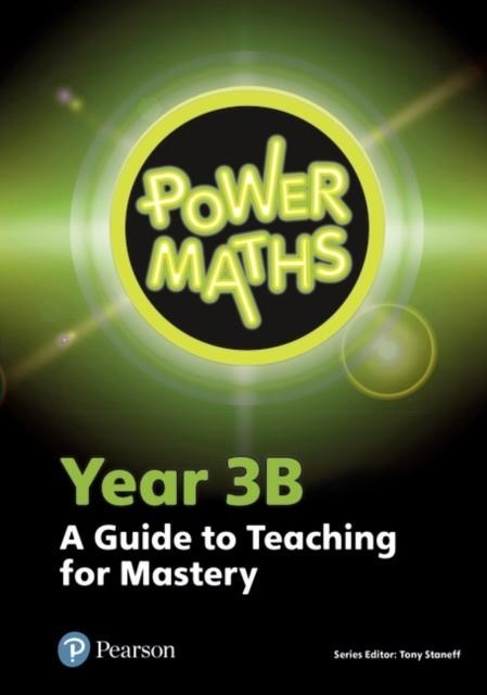 POWER MATHS YEAR 3 TEACHER GUIDE 3B | 9780435190163