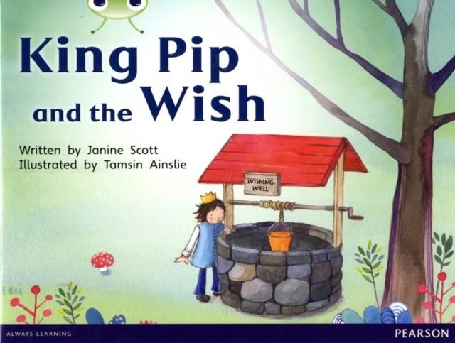 KING PIP AND THE WISH | 9780435167899 | JANINE SCOTT