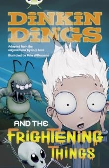 DINKIN DINGS AND THE FRIGHTENING THINGS | 9780435143893 | GUY BASS