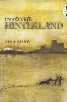 INTO THE HINTERLAND | 9780435144357 | TINA SHAW