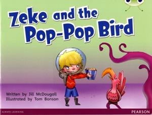 ZEKE AND THE POP POP BIRD | 9780435167172 | JILL MCDOUGALL