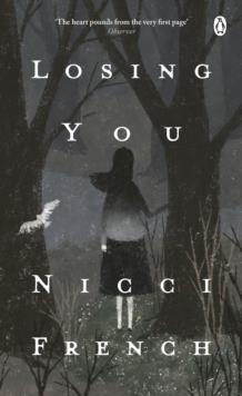 LOSING YOU: PENGUIN PICKS | 9781405941105 | NICCI FRENCH