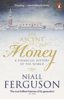 THE ASCENT OF MONEY | 9780141990262 | NIALL FERGUSON