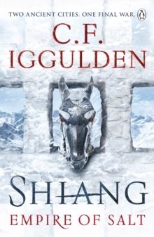 SHIANG: EMPIRE OF SALT BOOK II | 9780718186777 | C F IGGULDEN