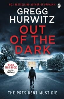 OUT OF THE DARK | 9781405929912 | GREGG HURWITZ