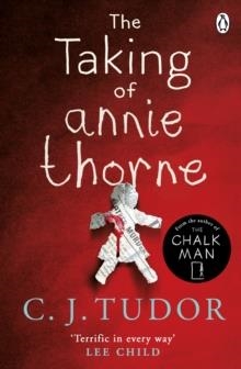 THE TAKING OF ANNIE THORNE | 9781405930970 | C J TUDOR