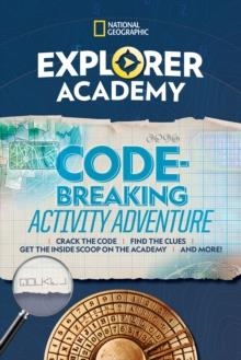 EXPLORER ACADEMY: CODE BREAKING ACTIVITY ADVENTURE | 9781426333071
