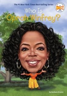 WHO IS OPRAH WINFREY? | 9781524787509 | BARBARA KRAMER