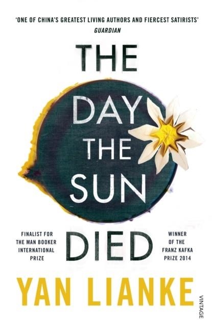 THE DAY THE SUN DIED | 9781784706036 | YAN LIANKE