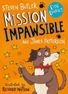 DOG DIARIES 3: MISSION IMPAWSIBLE | 9781529119596 | BUTLER AND PATTERSON