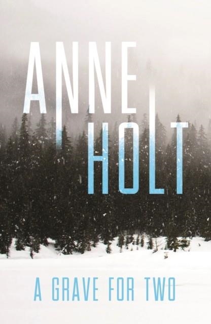 A GRAVE FOR TWO | 9781786498502 | ANNE HOLT