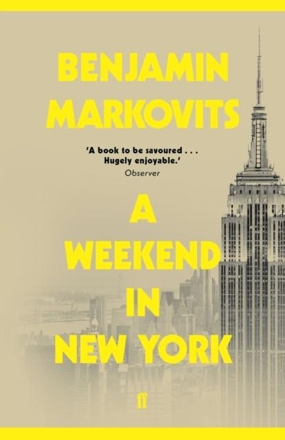 A WEEKEND IN NEW YORK | 9780571338061 | BENJAMIN MARKOVITS