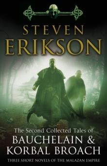 THE SECOND COLLECTED TALES OF BAUCHELAIN & KORBAL | 9780553824384 | STEVEN ERIKSON