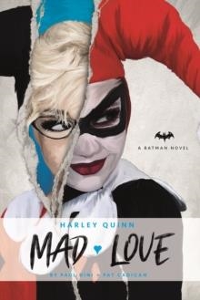 HARLEY QUINN: MAD LOVE (DC COMICS NOVELS) | 9781785658150 | PAUL DINI