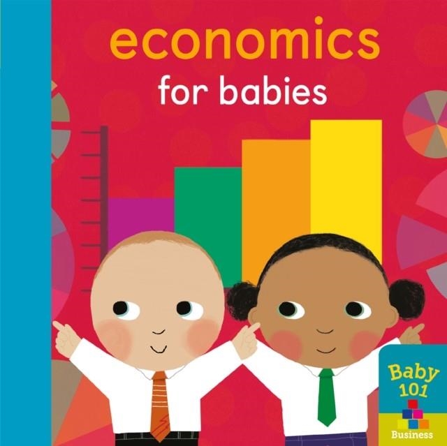 ECONOMICS FOR BABIES | 9781848578876 | JONATHAN LITTON