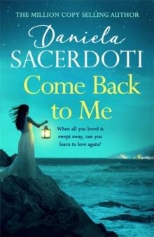 COME BACK TO ME (SEAL ISLAND 3) | 9781472235114 | DANIELA SACERDOTI