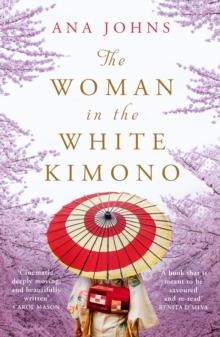 THE WOMAN IN THE WHITE KIMONO | 9781789550696 | ANA JOHNS
