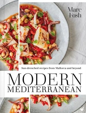 MODERN MEDITERRANEAN | 9781848993709 | MARC FOSH