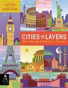 CITIES IN LAYERS | 9781787410794 | PHILIP STEELE
