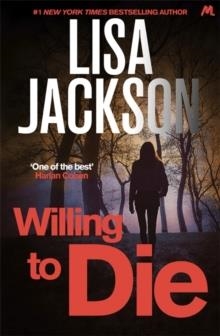 WILLING TO DIE | 9781473638518 | LISA JACKSON