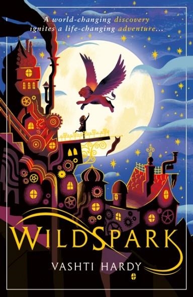 WILDSPARK: A GHOST MACHINE ADVENTURE | 9781407191553 | VASHTI HARDY