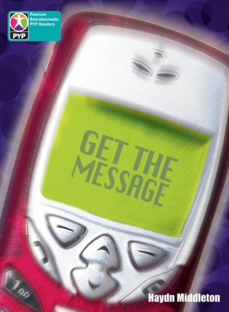 GET THE MESSAGE 6 PACK-PYP L10 | 9780435016234
