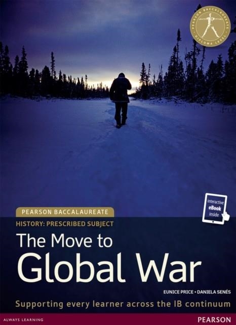 THE MOVE TO GLOBAL WAR (PRINT BOOK AND EBOOK ) | 9781292102597