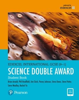 PEARSON PEARSON EDEXCEL INTERNATIONAL GCSE (9–1) SCIENCE DOUBLE AWARD STUDENT BOOK: PRINT AND EBOOK | 9780435185282