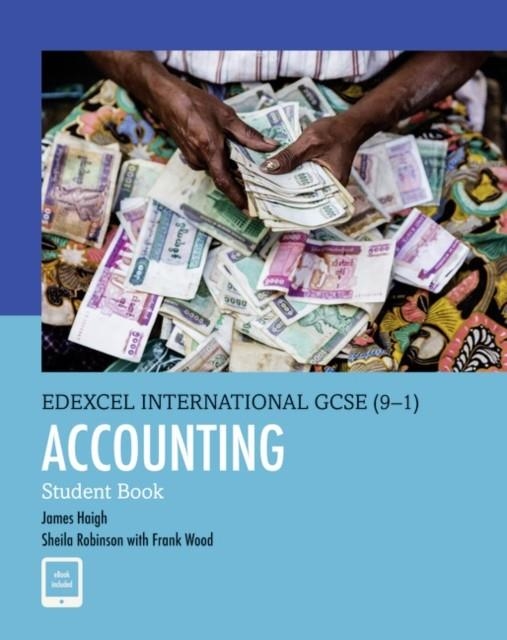 PEARSON EDEXCEL INTERNATIONAL GCSE (9–1) ACCOUNTING STUDENT BOOK | 9780435189655 | JAMES HAIGH