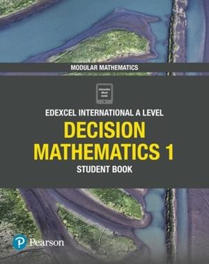 PEARSON EDEXCEL INTERNATIONAL A LEVEL MATHEMATICS DECISION 1 STUDENT BOOK MATHS | 9781292244563