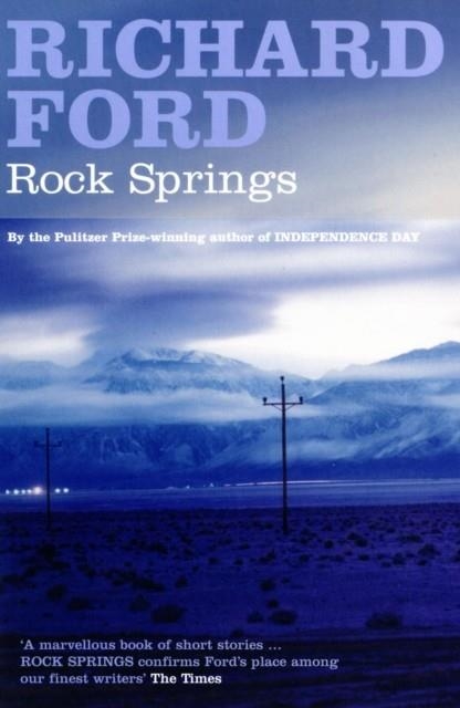 ROCK SPRINGS | 9780747585251 | RICHARD FORD