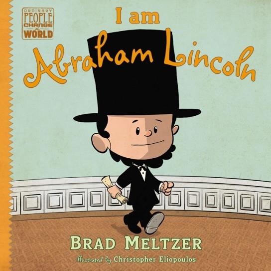 I AM ABRAHAM LINCOLN | 9780803740839 | BRAD MELTZER